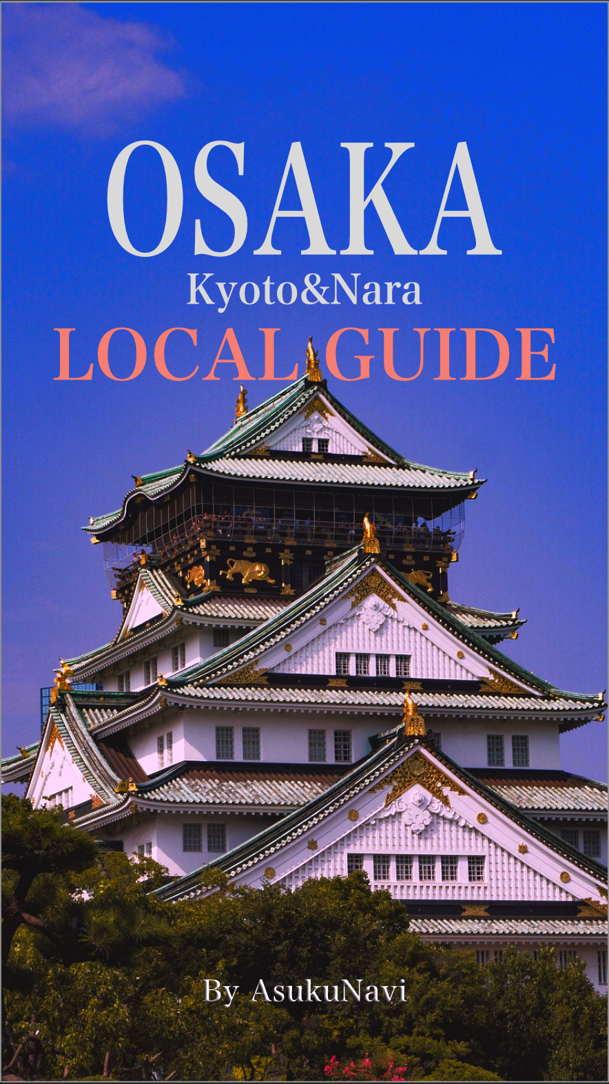 Osaka, Kyoto & Nara Local Guide (PDF)